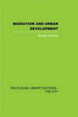 Livre Migration and Urban Development Brinley Thomas