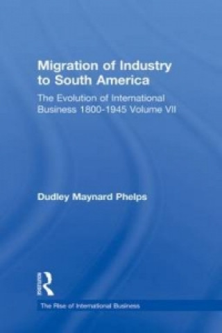 Книга Migration Indust Sth Americ V7 Dudley Maynard Phelps