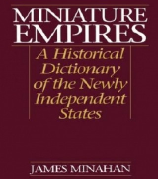 Knjiga Miniature Empires James Minahan