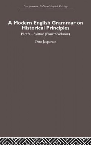 Kniha Modern English Grammar on Historical Principles Otto Jespersen