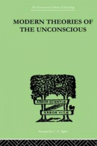 Könyv Modern Theories Of The Unconscious W. L. Northridge