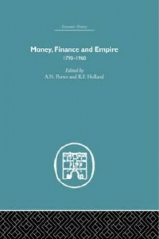 Knjiga Money, Finance and Empire R. F. Holland