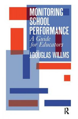 Kniha Monitoring School Performance J. Douglas Willms