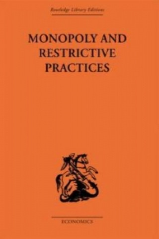 Livro Monopoly and Restrictive Practices G.C. Allen