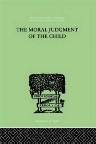 Kniha Moral Judgment Of The Child Jean Piaget