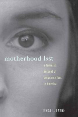 Carte Motherhood Lost Linda L. Layne