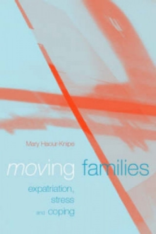 Książka Moving Families Mary Haour-Knipe