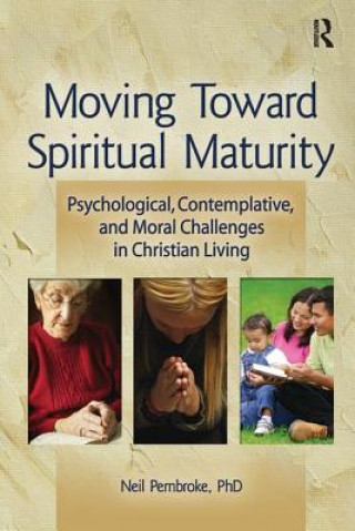 Carte Moving Toward Spiritual Maturity Neil Pembroke