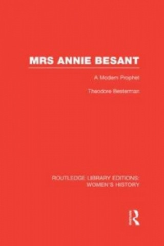Kniha Mrs Annie Besant Theodore Besterman