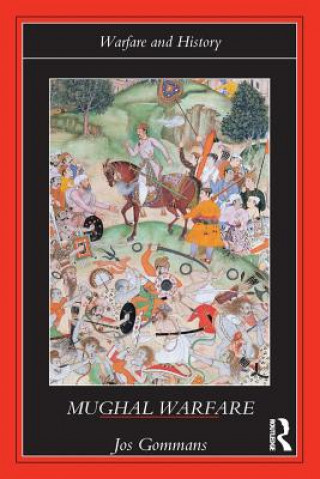 Knjiga Mughal Warfare J. J. L. Gommans