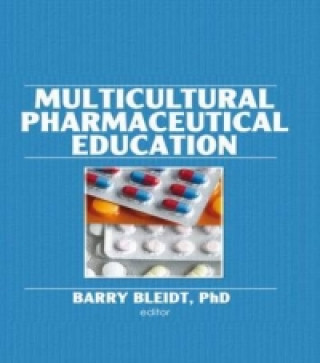 Könyv Multicultural Pharmaceutical Education Barry Bleidt