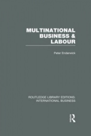 Kniha Multinational Business and Labour (RLE International Business) Peter Enderwick
