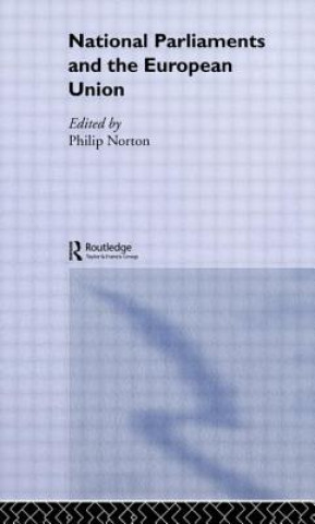 Book National Parliaments and the European Union Philip Norton the Lord Norton of Louth