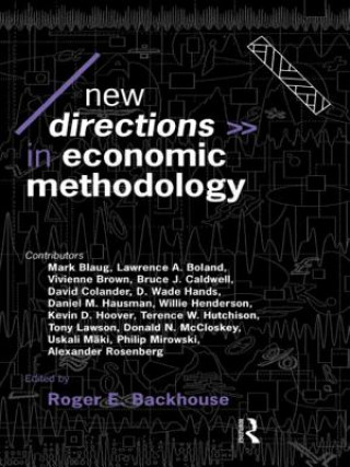 Kniha New Directions in Economic Methodology Roger Backhouse