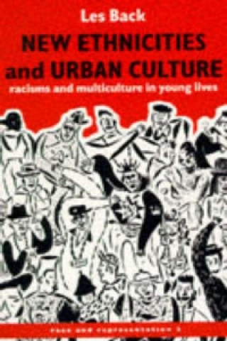 Buch New Ethnicities And Urban Culture Les Back