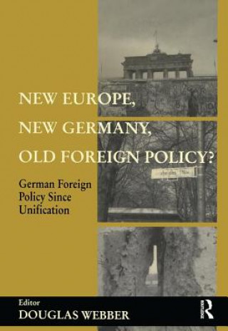 Kniha New Europe, New Germany, Old Foreign Policy? 