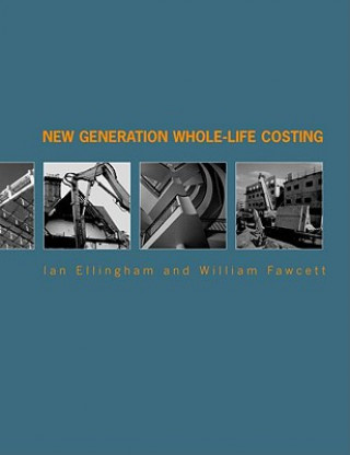 Książka New Generation Whole-Life Costing Ian Ellingham