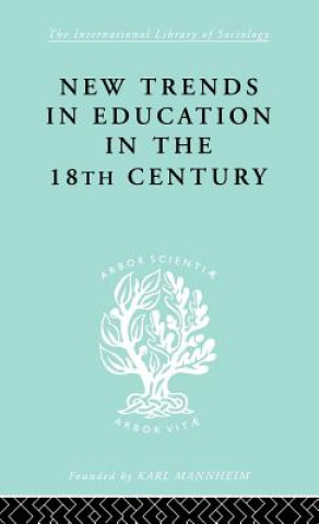 Livre New Trends in Education in the Eighteenth Century Nicholas A. Hans