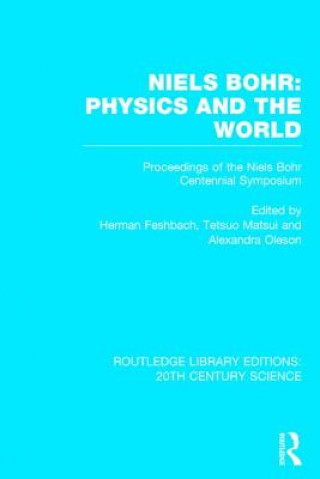 Könyv Niels Bohr: Physics and the World Herman Feshbach