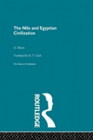 Könyv Nile and Egyptian Civilization Alexandre Moret