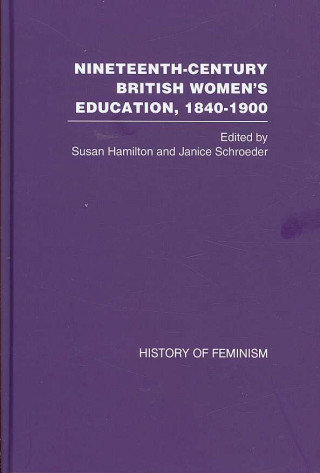Kniha Nineteenth-Century British Women's Education, 1840-1900 