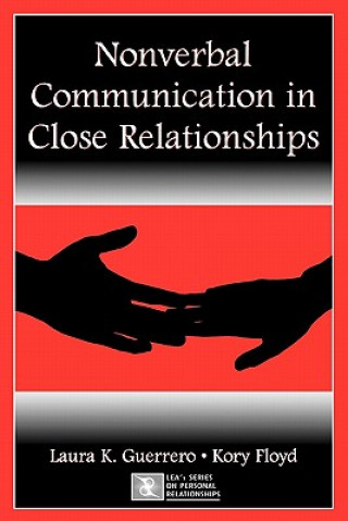 Könyv Nonverbal Communication in Close Relationships Kory W. Floyd