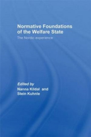 Kniha Normative Foundations of the Welfare State Nanna Kildal