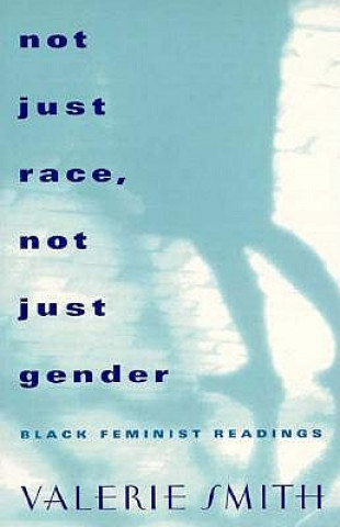 Boek Not Just Race, Not Just Gender Valerie Smith