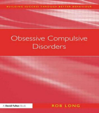 Книга Obsessive Compulsive Disorders Rob Long