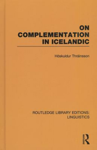 Kniha On Complementation in Icelandic Hoskuldur Thrainsson