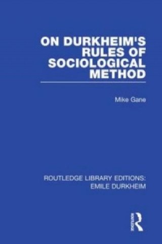 Carte On Durkheim's Rules of Sociological Method Mike Gane