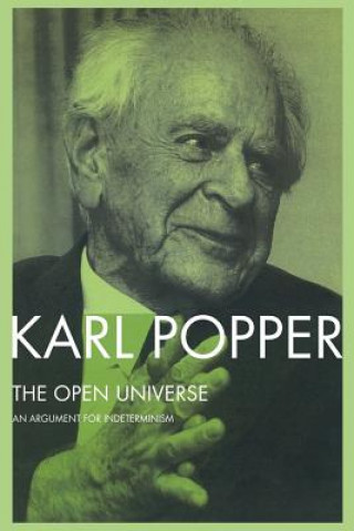 Carte Open Universe Sir Karl Popper