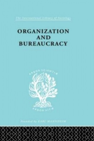 Kniha Organization and Bureaucracy Nicos P. Mouzelis