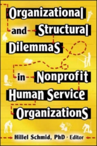 Buch Organizational and Structural Dilemmas in Nonprofit Human Service Organizations Hillel Schmid