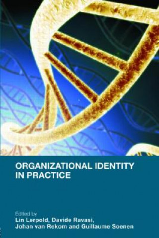 Kniha Organizational Identity in Practice Lin Lerpold