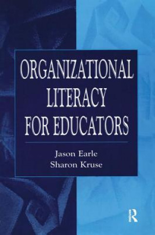 Könyv Organizational Literacy for Educators Kruse