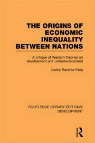 Kniha Origins of Economic Inequality Between Nations Carlos Ramirez-Faria