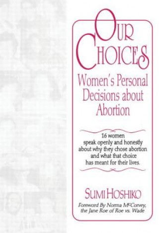 Könyv Our Choices Sumi Hoshiko