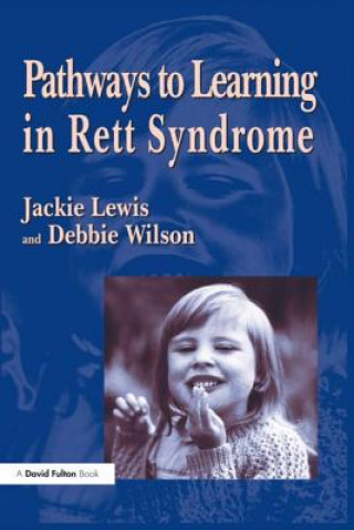 Книга Pathways to Learning in Rett Syndrome Debbie Wilson