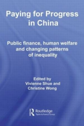 Kniha Paying for Progress in China Vivienne Shue