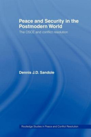 Carte Peace and Security in the Postmodern World Dennis J.D. Sandole