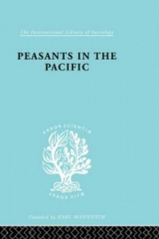 Książka Peasants in the Pacific Adrian C. Mayer