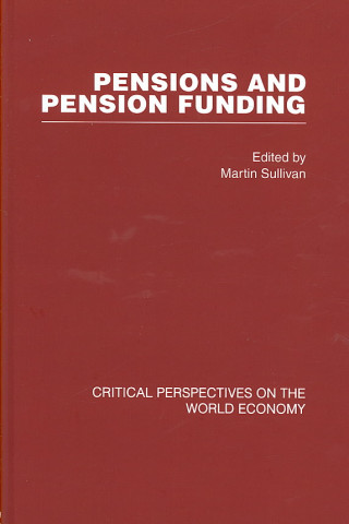 Könyv Pensions and Pension Funding (4 vols) Martin Sullivan