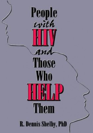 Buch People With HIV and Those Who Help Them Carlton E. Munson