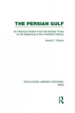 Книга Persian Gulf (RLE Iran A) Arnold Wilson