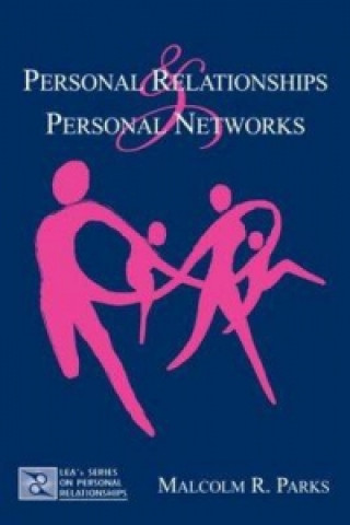 Carte Personal Relationships and Personal Networks Malcolm R. Parks