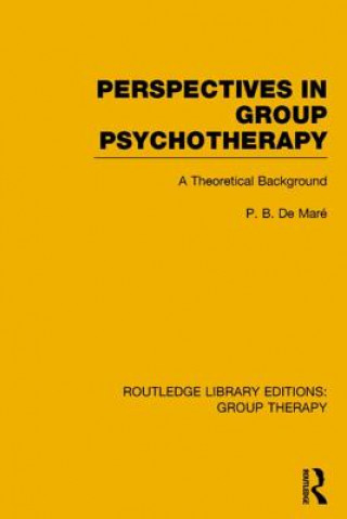 Kniha Perspectives in Group Psychotherapy P B de Mare