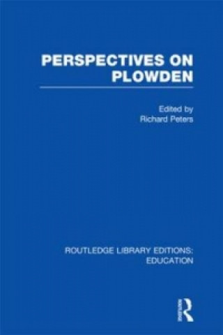 Kniha Perspectives on Plowden (RLE Edu K) 