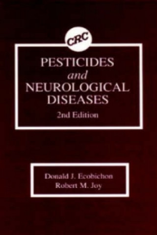 Könyv Pesticides and Neurological Diseases R.M. Joy