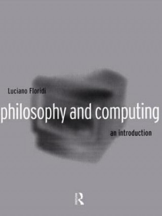 Βιβλίο Philosophy and Computing Luciano Floridi